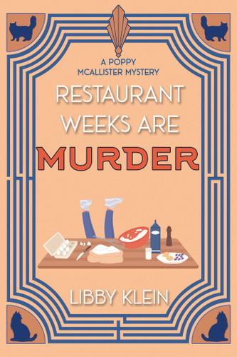 Restaurant Weeks Are Murder by Libby Klein, 9781496766366