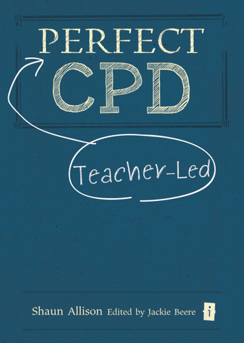Perfect Teacher-Led CPD by Shaun Allison, 9781781351369