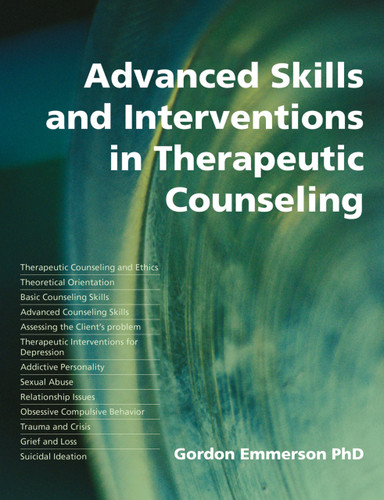 Advanced Skills and Interventions in Therapeutic Counselling by Gordon Emmerson, 9781845900175