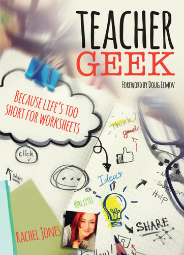 Teacher Geek (Because life's too short for worksheets) by Rachel Jones, 9781845909864