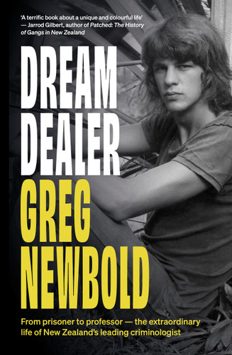 Dream Dealer (From Prisoner to Professor - The Extraordinary Life of Greg Newbold) by Greg Newbold, 9781991142436