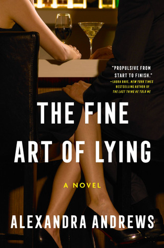 The Fine Art of Lying (A Novel) by Alexandra Andrews, 9780063472075