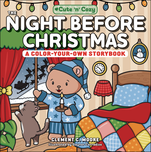 The Night Before Christmas (A Color-Your-Own Storybook) by Clement Clarke Moore, Gaynor Carradice, 9781507226476