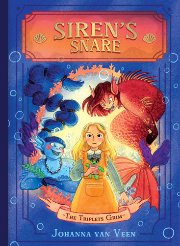 Siren's Snare by Johanna van Veen, Raquel Lagartos, 9781665973953
