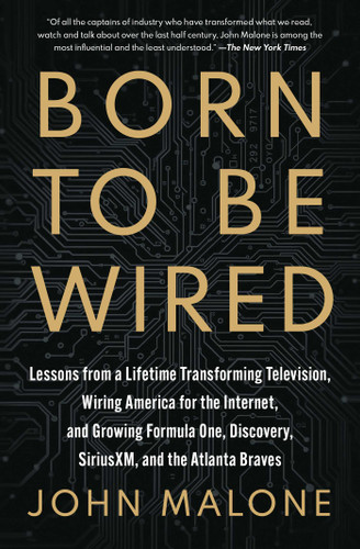 Born to Be Wired by John Malone, 9781668051542