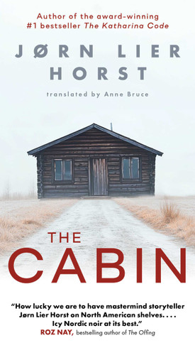 The Cabin by Jørn Lier Horst, 9781668233566