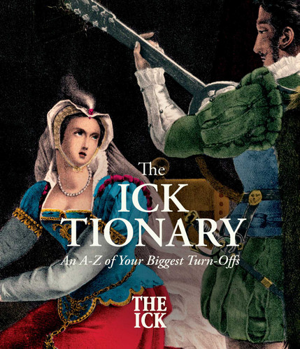 The Icktionary (An A to Z of Your Biggest Turnoffs) by Ari Cagan, John Hammond, 9781668245972