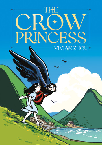 The Crow Princess by Vivian Zhou, 9781250292698