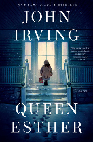 Queen Esther (A Novel) by John Irving, 9781501189456