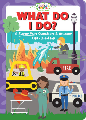What Do I Do? (A Super Fun Question & Answer Lift-the-Flap) by Flowerpot Press, 9781486732012