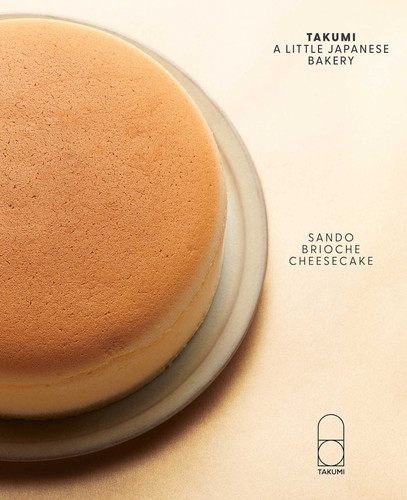 Takumi: A Little Japanese Bakery by Takumi, 9781974759231