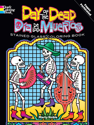 Day of the Dead/Dia de los Muertos Stained Glass Coloring Book by Marty Noble, 9780486480336