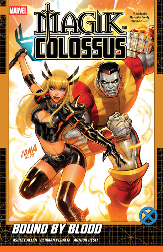 Magik & Colossus: Bound by Blood by Ashley Allen, German Peralta, David Nakayama, 9781302968748