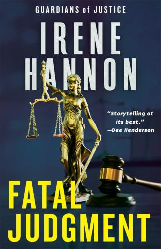 Fatal Judgment (A Novel) by Irene Hannon, 9780800748913