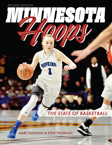 Minnesota Hoops (The State of Basketball) by Marc  Hugunin, Stew  Thornley, 9781681343495