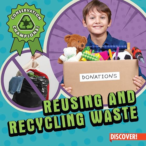 Reusing and Recycling Waste by Sadie Silva, 9781978547803