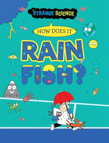 How Does it Rain Fish? by Anna Claybourne, Tim Wesson, 9781482478372