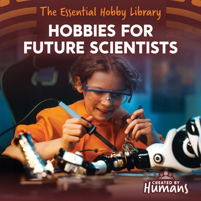 Hobbies for Future Scientists by Devi Yadav, 9781534553613