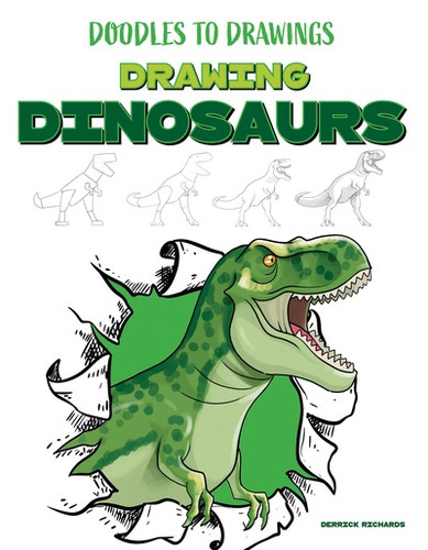Drawing Dinosaurs by Derrick Richards, 9781499458596