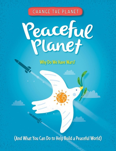 Peaceful Planet by Anna Claybourne, 9781499459289