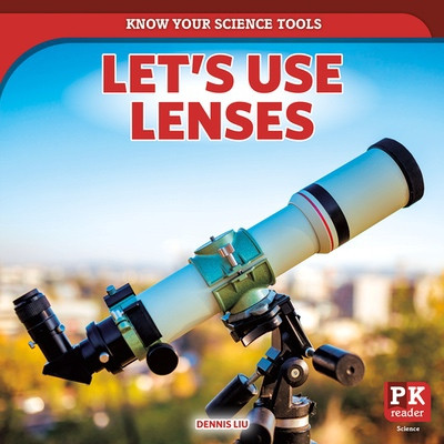 Let's Use Lenses by Dennis Liu, 9781499459647