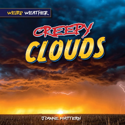 Creepy Clouds by Joanne Mattern, 9781978549708