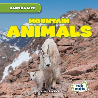 Mountain Animals by Trudy Becker, 9781482481174
