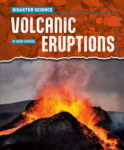 Volcanic Eruptions by Naomi Cameron, 9781482482171