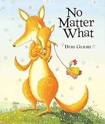 No Matter What by Debi Gliori, Debi Gliori, 9780152020613