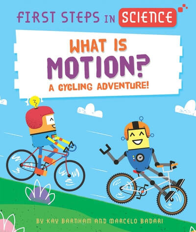 What Is Motion? by Kay Barnham, Marcelo Badari, 9781725397972