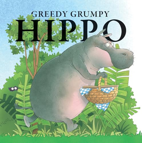 Greedy Grumpy Hippo by Stuart Trotter, Stuart Trotter, 9781725398948