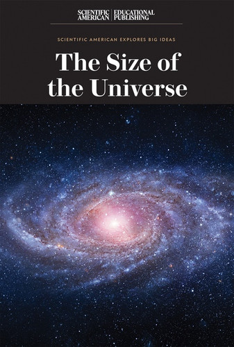 The Size of the Universe by Scientific American Editors, 9781538314623