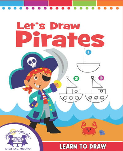 Let's Draw Pirates by Kim Mitzo Thompson, Karen Mitzo Hilderbrand, Iesha Wright, 9781482493337