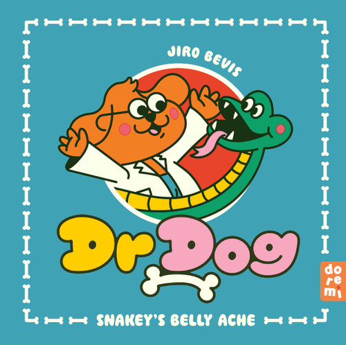 Dr Dog (Snakey's Belly Ache) by Jiro Bevis, 9781917933100