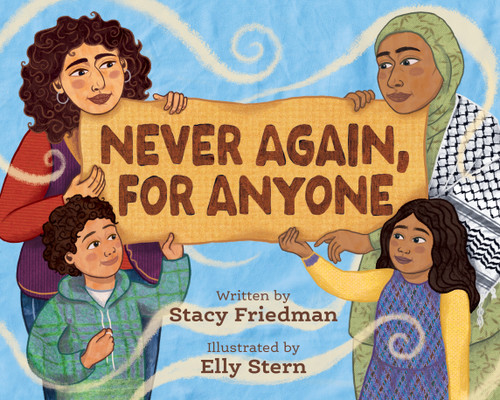 Never Again, for Anyone by Stacy Friedman, Elly Stern, 9781834050522