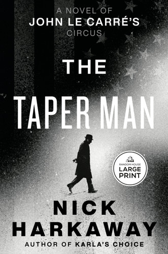 The Taper Man (A Novel of John le Carré's Circus) by Nick Harkaway, 9798217414109