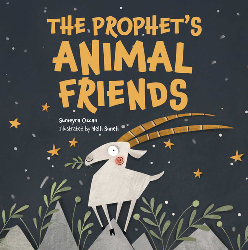 The Prophet's Animal Friends by Sumeyra Ozcan, 9798897295128