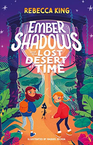 Ember Shadows and the Lost Desert of Time (Book 2) by Rebecca King, 9781510110038