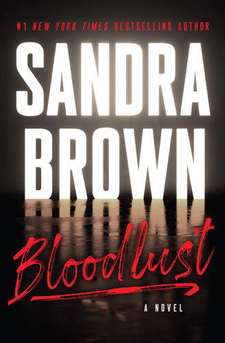 Bloodlust by Sandra Brown, 9781538743041