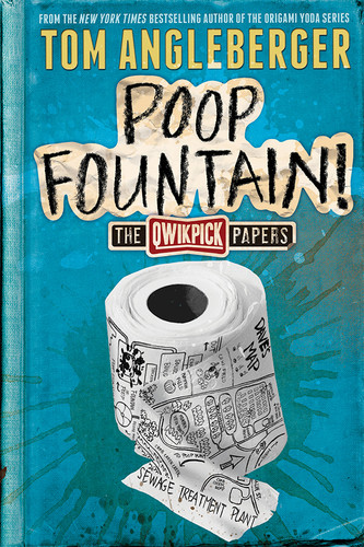 Poop Fountain! (The Qwikpick Papers) by Tom Angleberger, 9781419704253
