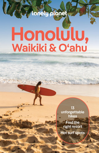 Lonely Planet Honolulu Waikiki & Oahu by Ryan Ver Berkmoes, Sarah Etinas, 9781838697983