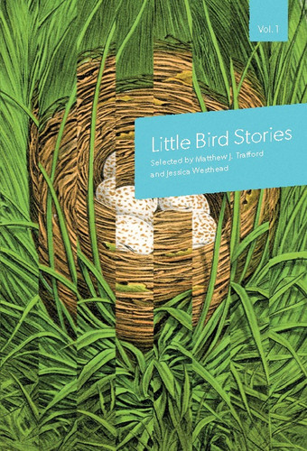 Little Bird Stories, Volume 1 by Jessica Westhead, Matthew Trafford, 9781988784199