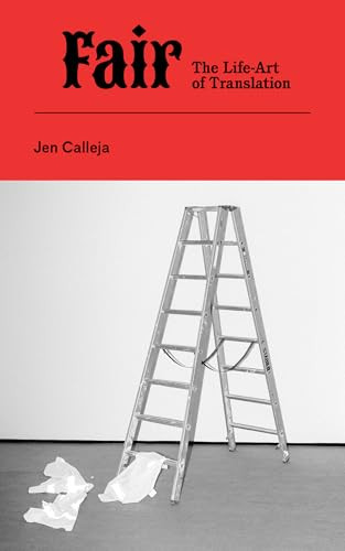 Fair (The Life-Art of Translation) by Jen Calleja, 9781778430954