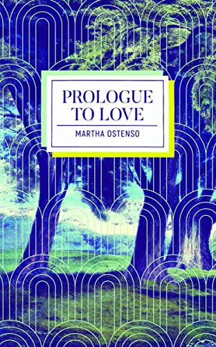 Prologue to Love by Martha Ostenso, Hannah McGregor, 9781988784595