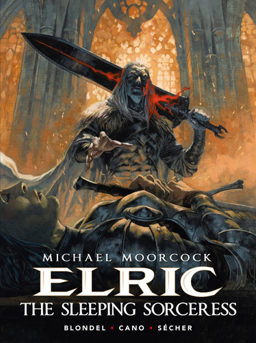 Michael Moorcock's Elric: The Sleeping Sorceress by Julien Blondel, Jean-Luc Cano, Valentin Sécher, 9781806182596