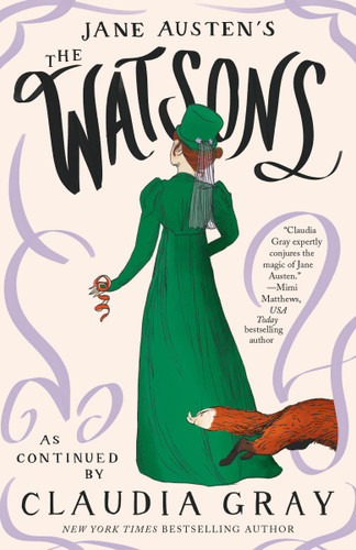 Jane Austen's The Watsons by Claudia Gray, Jane Austen, 9780593688946
