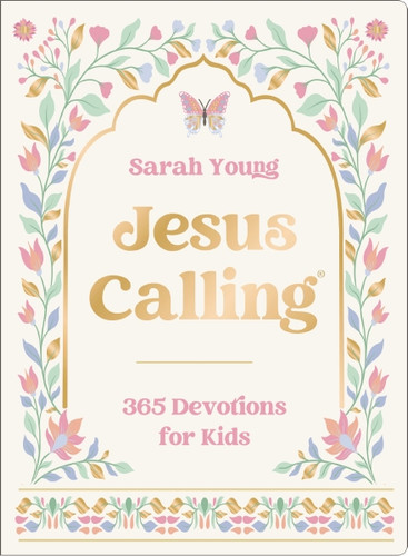 Jesus Calling: 365 Devotions for Kids (Deluxe Girls Edition) by Sarah Young, 9781400259717