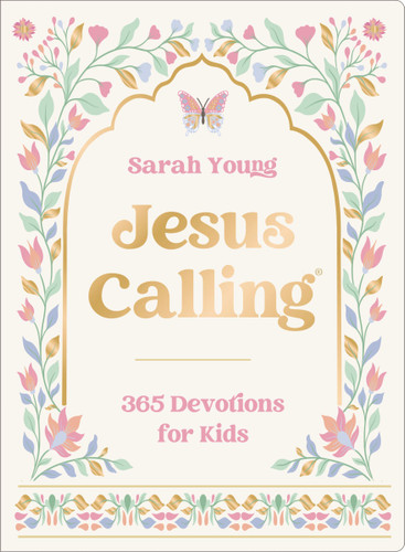 Jesus Calling: 365 Devotions for Kids (Deluxe Girls Edition) by Sarah Young, 9781400259717