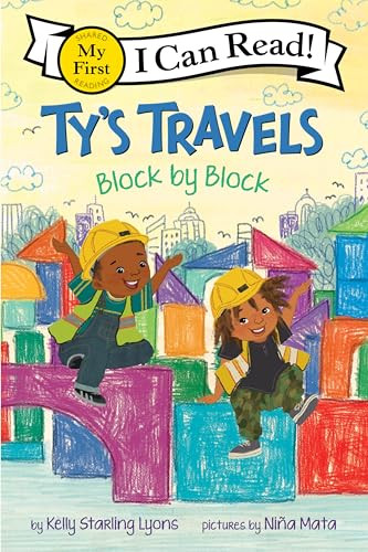 Ty's Travels: Block by Block by Kelly Starling Lyons, Niña Mata, 9780063359819