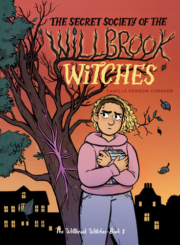 The Secret Society of the Willbrook Witches by Camille Perron-Cormier, Camille Perron-Cormier, Camille Perron-Cormier, 9781772604795